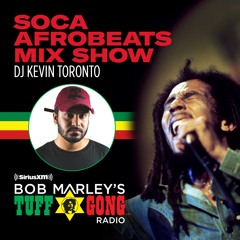 Bob Marley's Tuff Gong Radio Guest Set (SiriusXM) - Soca Afrobeats Mixshow