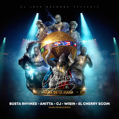 La Mamá de la Mamá (Remix) [feat. CJ, El Cherry Scom & Wisin]