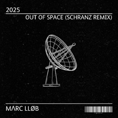 Out Of Space (Schranz Remix)