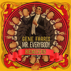 Gene Farris - Mr Everybody (Teknicoz & Cross Remix)