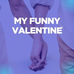My Funny Valentine [releitura]