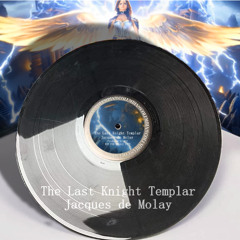 The last knight Templar, Jacques de Molay