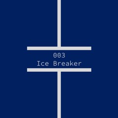 Groovecast 003: Ice Breaker (Live from BS67)