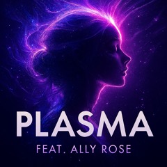 Dj J Instinct - Plasma Feat. Ally Rose