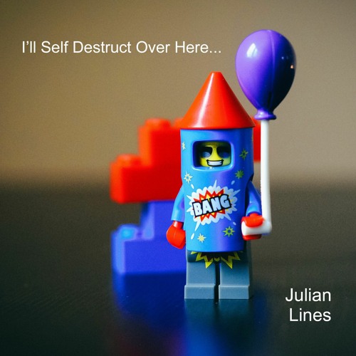 I'll Self Destruct Over Here