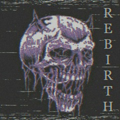 Rebirth