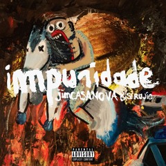 Jim Casanova & Serujìo - Impuridade (EP)