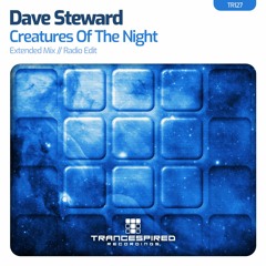 Dave Steward - Creatures Of The Night (Extended Mix) TR127 Preview