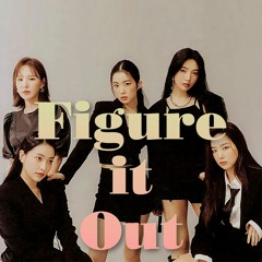 Figure it out (RED VELVET DEMO)