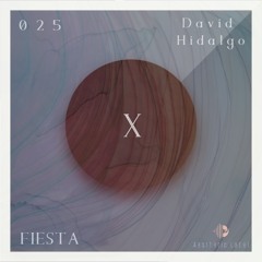 FIESTA | X Session 025 | David Hidalgo