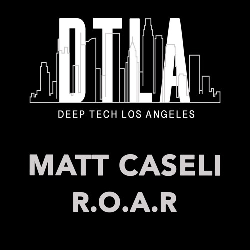 Matt Caseli - R.O.A.R.