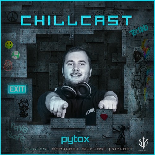 [ChillCast] Sick Events pres. PYTOX
