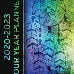 [Get] [PDF EBOOK EPUB KINDLE] 2020 - 2023 Four Year Planner: Native American DreamCatcher Monthly Ca