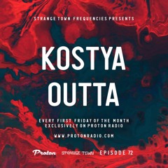 Strange Town Frequencies EP72 Mixed by Kostya Outta