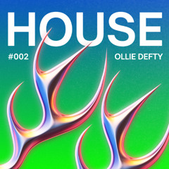 #002 Defty’s House Mix
