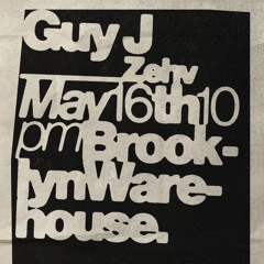 Zehv Live w/ Guy J @ Brooklyn Warehouse, NY | 5.21.25