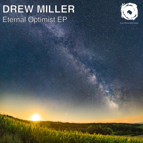 Drew Miller - The Eternal Optimist Returns (Original Mix)