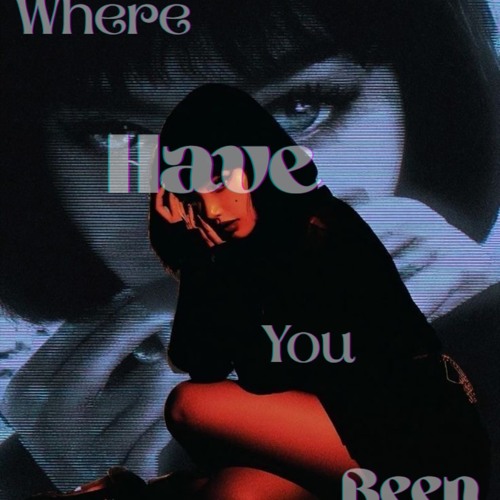 Where Have U Been
