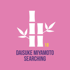 Daisuke Miyamoto - Searching (Original Mix)