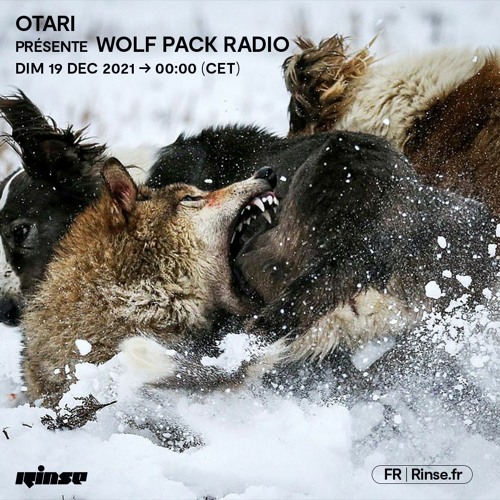 Otari présente Wolf Pack Radio - 19 Décembre 2021