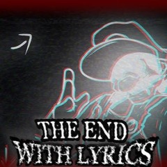 The End WITH LYRICS | ft. @VortexTT36