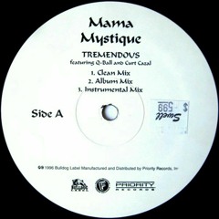 Mama Mystique - Tremendous Remix (Ft. IL' TANO)