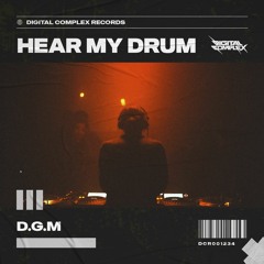 D.G.M - Hear My Drum [OUT NOW]