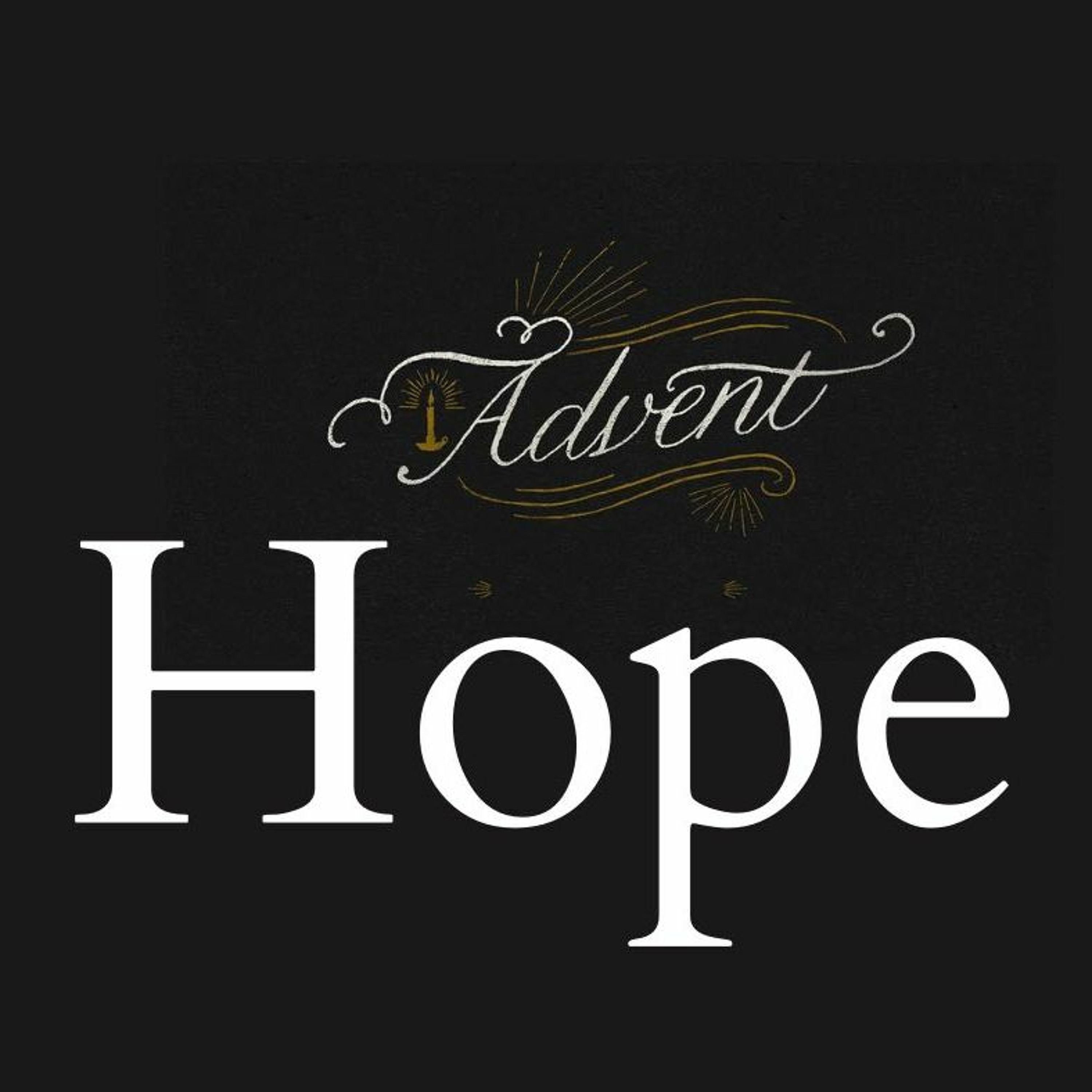 Sunday 3 December 2023// Advent Series- Hope episode artwork