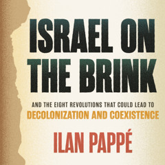 A Selection from "Israel on the Brink"