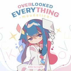 Moudelica - Overlooked Everything