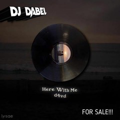 HERE WITH ME - DJ DABEL  [SUPER EXPREZZO] FOR SALE!!!!!