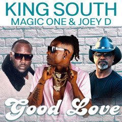 Good Love (feat. Joey D & Magic One)