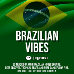 JM Grana Presents Brazilian Vibes 2025 (11-04-2025)