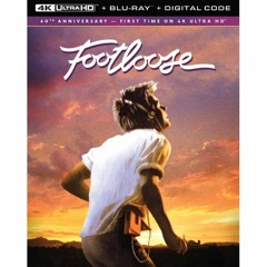 FOOTLOOSE 4K Review (PETER CANAVESE) CELLULOID DREAMS THE MOVIE SHOW (SCREEN SCENE) 2/22/24