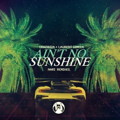 Ain't No Sunshine (Nari Radio Mix)