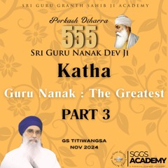 Guru Nanak : The Greatest | Part 3