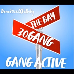 Dem30zz Gang Active Ft. TCBayb prod. by Starr Spazzin