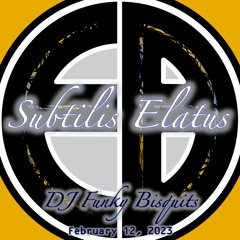 Subtilis Elatus (2-12-23)
