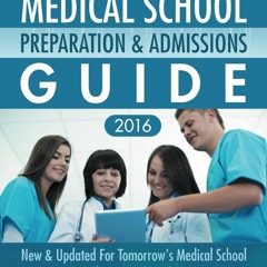 [EBOOK] READ The New Medical School Preparation & Admissions Guide, 2016: Update