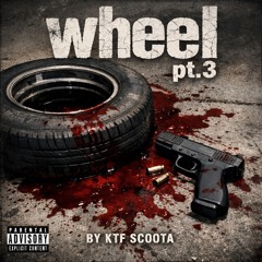 Wheel pt.3
