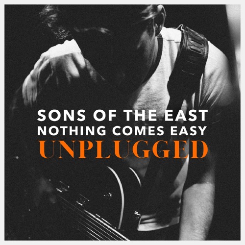 Nothing Comes Easy (Unplugged)