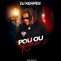 POU OU(GOUYAD REMIX )FT DJ KEMPES X PIKLIZ BEATZ.m4a