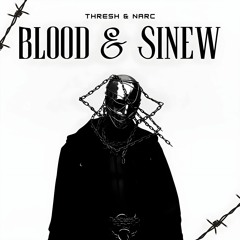 THRESH & NARC - BLOOD & SINEW (FREE DL)
