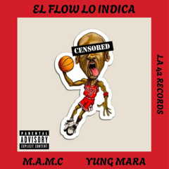 M.A.M.C - EL FLOW LO INDICA (audio oficial)