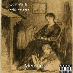 Memories [ft. noxiousnights] [+ Metlast]