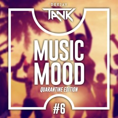 Dj TanK - Music Mood #Quarantine 2020