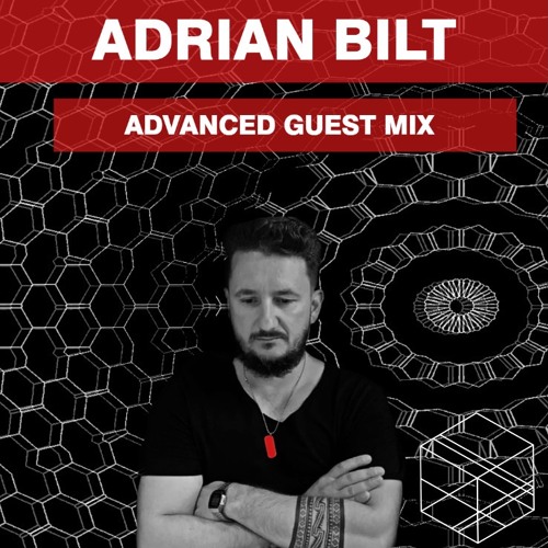 Advanced Guest Mix: Adrian Bilt