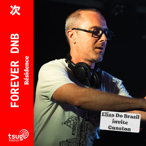 Forever DNB · Elisa Do Brasil invite Gunston · Future Funk Intelligence set