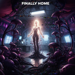 Finally Home