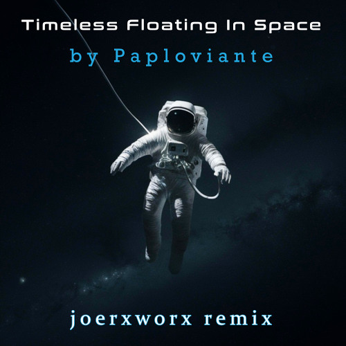 Timeless Floating In Space / by Paploviante / remix